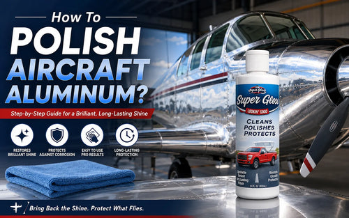 How To Polish Aircraft Aluminum?