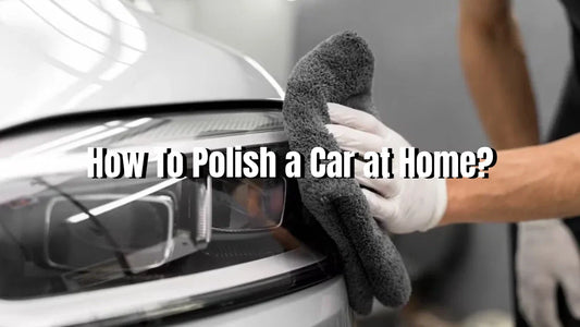 How To Polish a Car at Home
