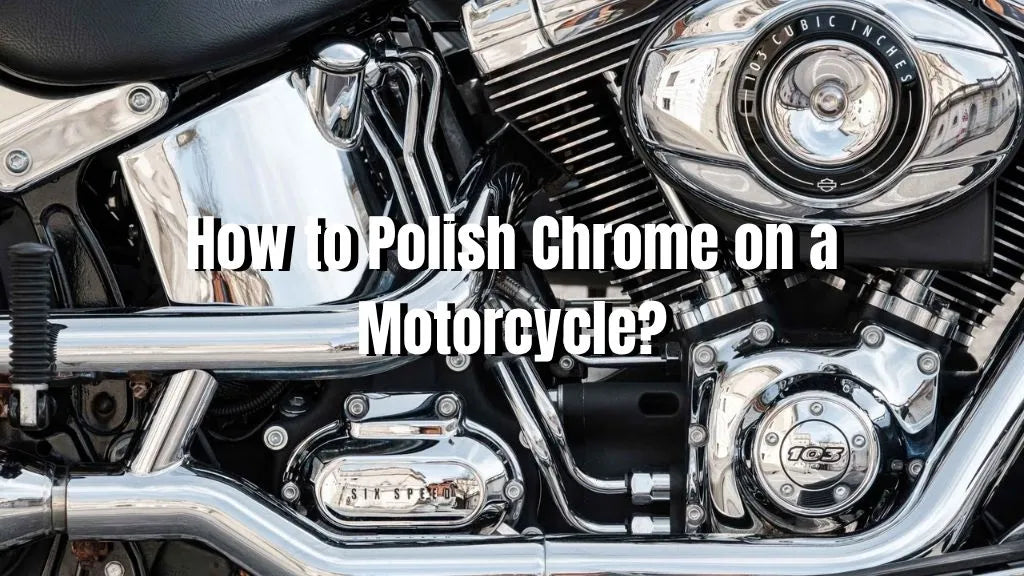 How to Polish Chrome on a Motorcycle