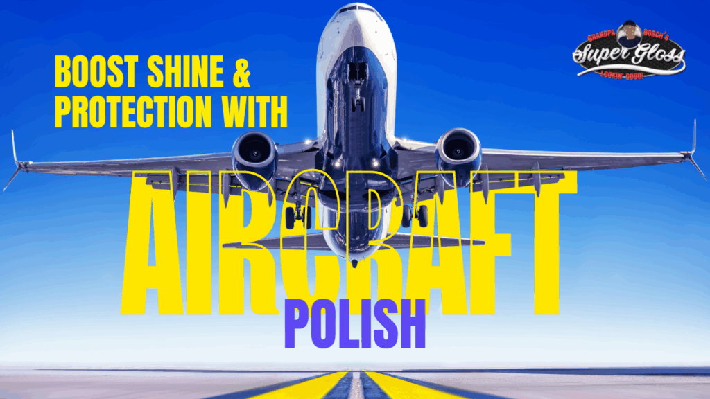 long lasting aircraft polish